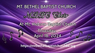 MBBC Choir at Mt. Hebron BC  April 18, 2024