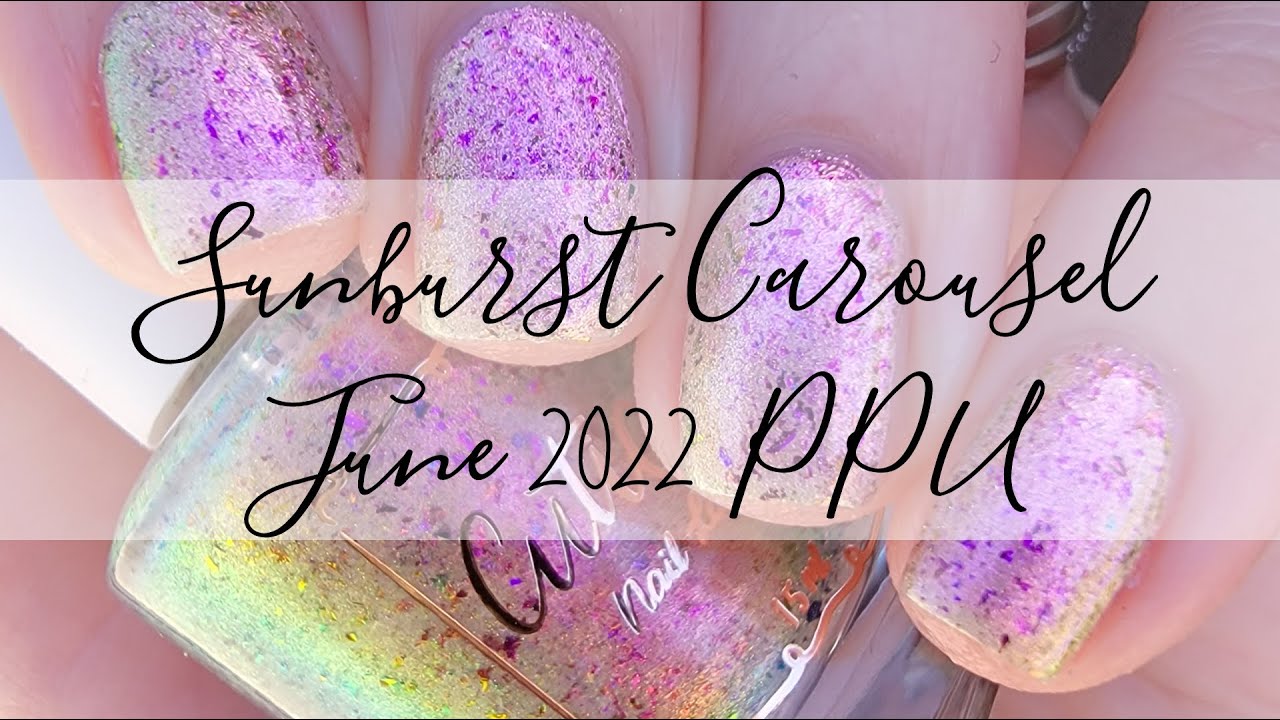 Cuticula ‘Sunburst Carousel’ June 2022 Polish Pickup