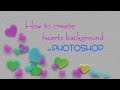 Create colorful hearts background in Photoshop CC