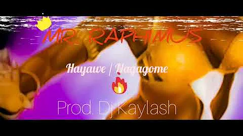 Mr. Raphimus - Hayawe Nagagome (Official Audio)