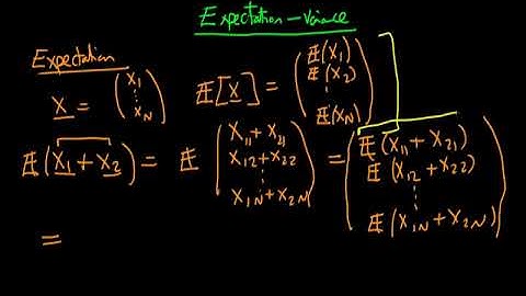 A Graduate Course in Econometrics Lecture 09 | Expectations and Variance of a Random Vector Part 1