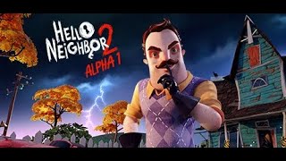Hacking Hello Neighbor 2 alpha 1