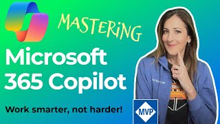 How to FastTrack Your Work, Mastering Microsoft 365 Copilot