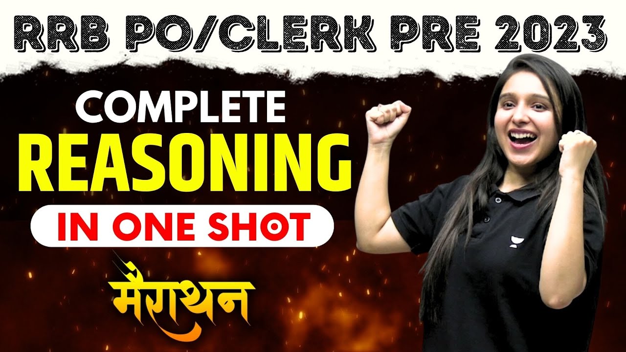 🔥 Complete Reasoning in One Shot | Reasoning Marathon | RRB PO/Clerk ...