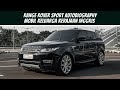 RANGE ROVER SPORT AUTOBIOGRAPHY | SUV ARISTOKRAT LAMBANG KEMAPANAN