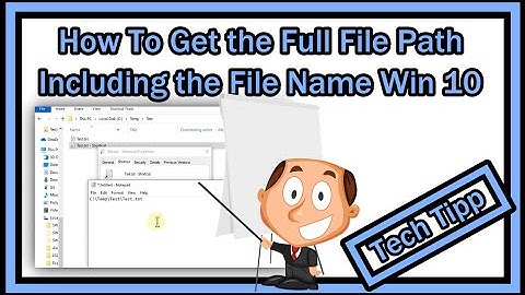 How to Get the Full Path To A File Including the File Name in Windows 10? Two Easy Possibilities!