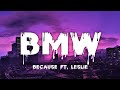 BMW - Because, ft.Leslie (LYRICS シ)