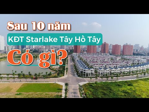 Video Khu đô thị StarLake Tây Hồ Tây: ĐẸP BẬC NHẤT thủ đô... - youtube