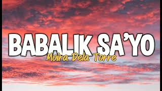 Moira Dela Torre - Babalik Sa'yo (Lyrics)