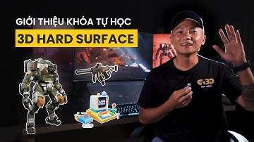 RA MẮT KHÓA ONLINE TỰ HỌC 3D HARD SURFACE DÀNH CHO NGƯỜI MỚI!