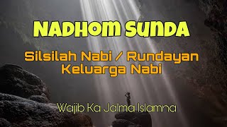 Nadhom Sunda Silsilah Nabi // Rundayan Keluarga Nabi Muhammad Saw // Wajib Ka Jalma Islamna