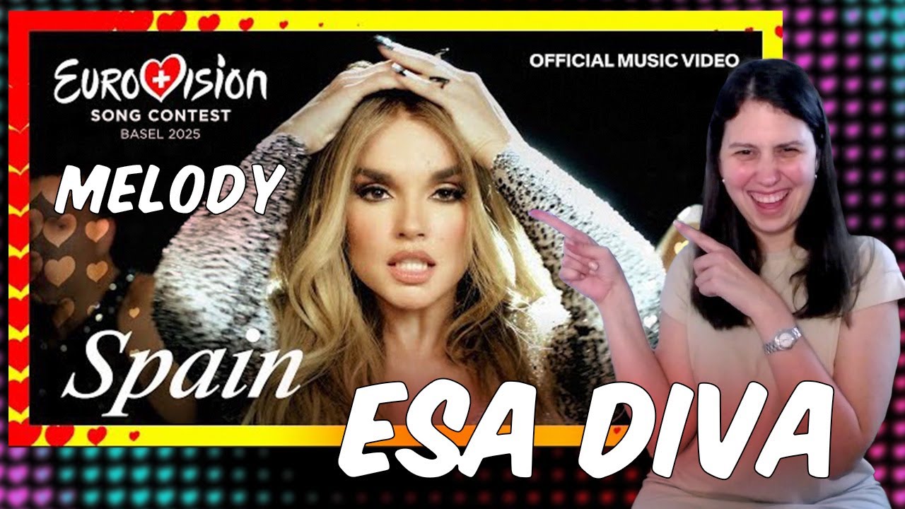 REACCIÓN a Melody - ESA DIVA | Spain Official Music Video Eurovision2025