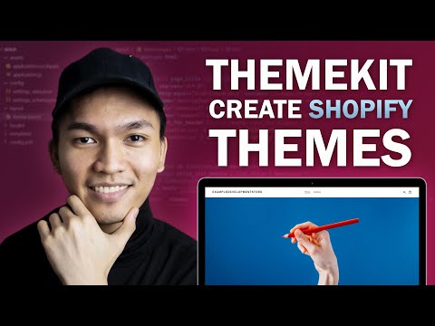 آموزش توسعه تم Shopify: نحوه ایجاد تم های Shopify با استفاده از ThemeKit (2021)