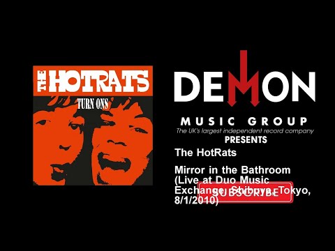 The Hot Rats — The HotRats - Mirror in the Bathroom - Live at Duo Music Exchange, Shibuya, Tokyo, 8/1/2010