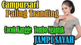 Download Lagu CAMPURSARI  PALING DI CARI  FULL 1 JAM  FULL SUARA MERDU SINDEN KANGEN SUASANA DESA JAMPI SAYAH MP3