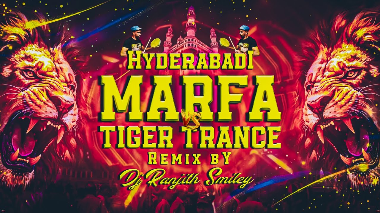 Hyderabad Marfa Vs Tiger Trance ( Mass Mix ) | Trending Dj Songs | Dj Ranjith Smiley