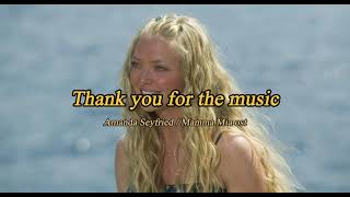 [가사/해석/lyrics] Amanda Seyfried - Thank you for the music (From ‘Mamma Mia!’)