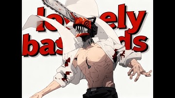 Chainsaw man vs Bat devil [Chainsaw man] [AMV] [Meet the frownies x lovely bastards]