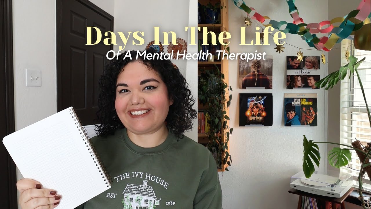Days In The Life Of A Mental Health Therapist | starting headway ...