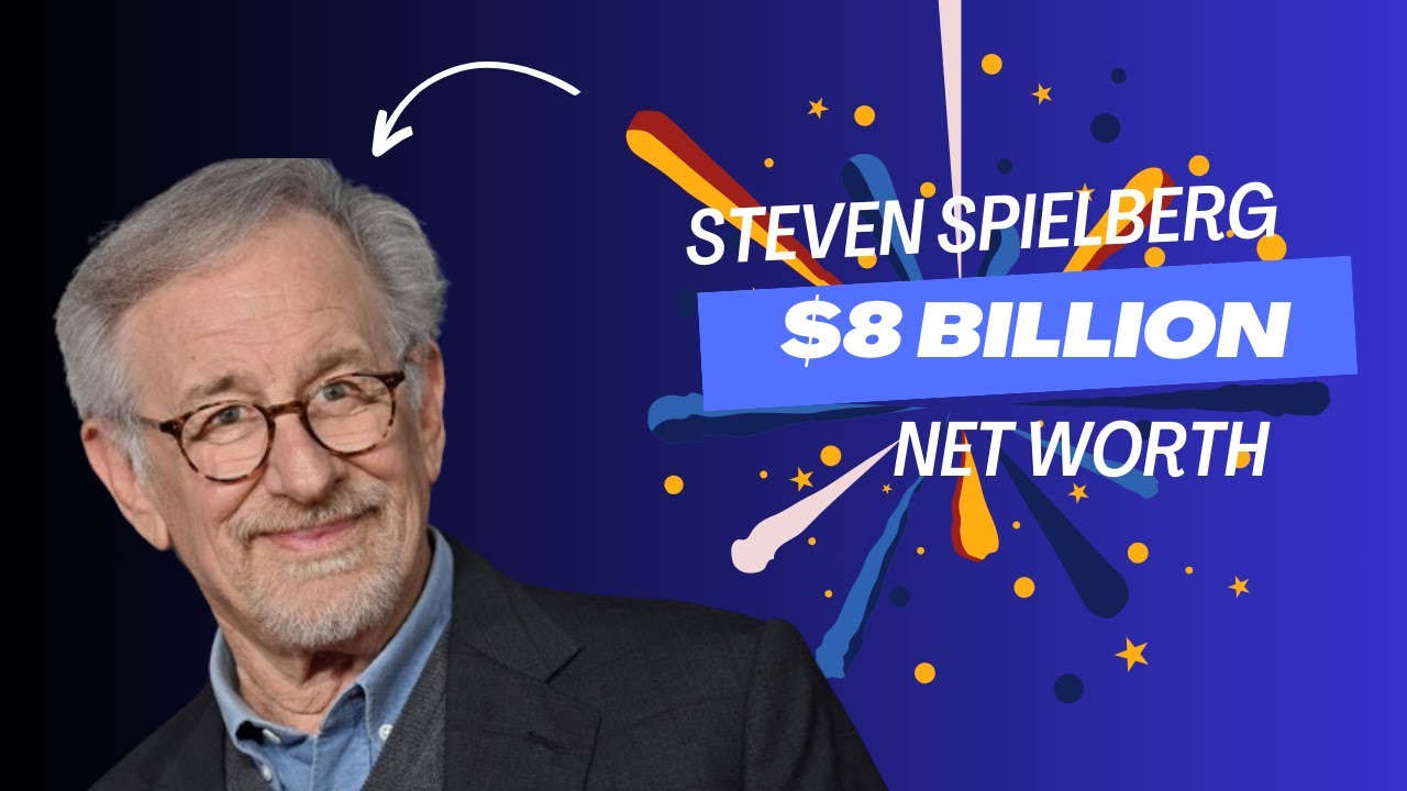 Steven Spielberg Net Worth $8 Billion - YouTube