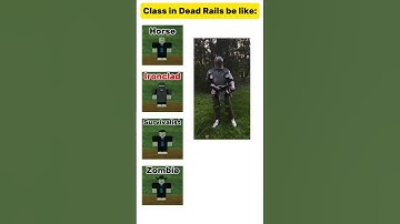 Part 3 Dead Rails Classes Be Like: #deadrails #roblox #robloxmemes  #robloxshorts #shorts #usa