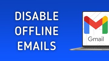 How to Disable The Offline Emails On Gmail On PC (New Update)