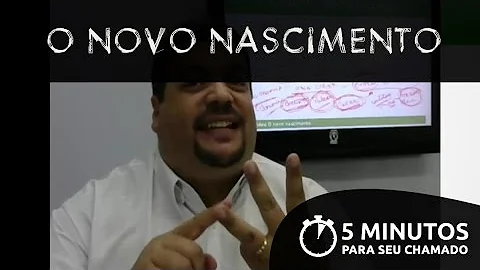 O que significa um novo nascimento?