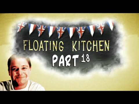 The Floating Kitchen - Part 18 - Simon's Big Day Arrives