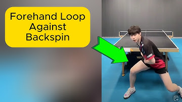 Struggling with Forehand Loops vs Backspin? Here