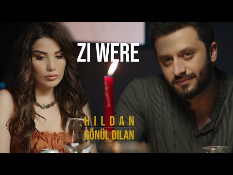 Hildan \u0026 Gönül Dilan - Zi Were (Official Video)
