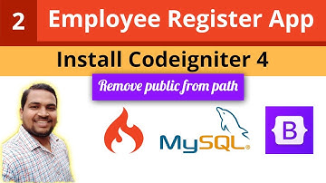 How to install Codeigniter 4 and remove public from url | Employee Register App | CI Tutorials