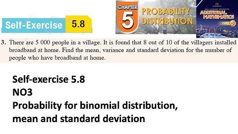 Probability distribution self-exercise 5.8 Q3 Latihan kendiri 5.8 form 5 add maths kssm textbook