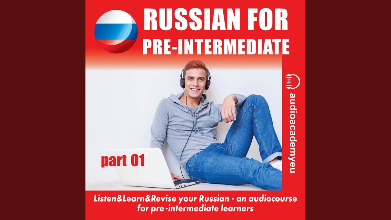 Chapter 155 - Russian for Pre-Intermediate Learners