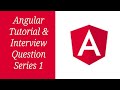 Angular Tutorial & Interview Question Series 1