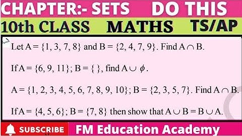 Class 10 | Ch 2 | SETS | A INTERSECTION B and A UNION B QUESTIONS | DO THIS | TS | AP | STATE BOARD