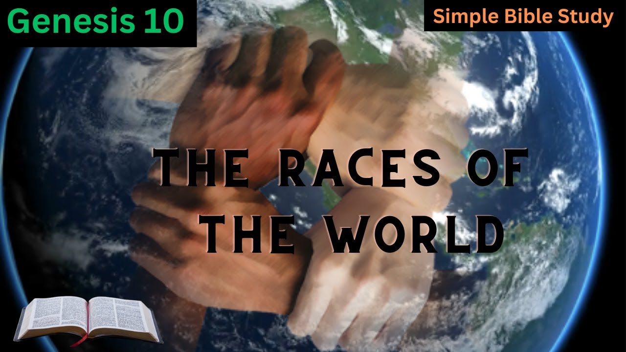 Genesis 10: The races of the world | Simple Bible Study - YouTube