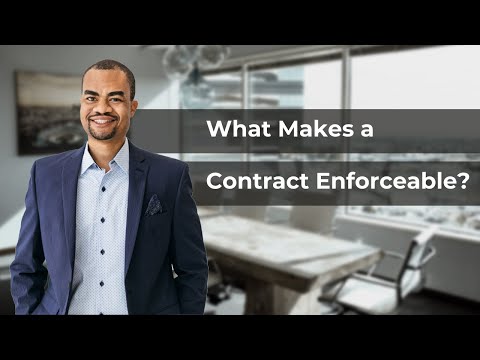 What Makes a Contract Enforceable?