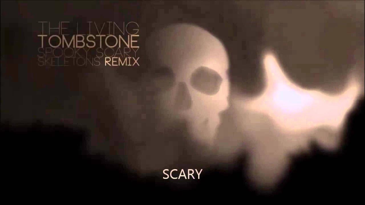 Scared remix. Spooky, scary skeletons (undead tombstone remix extended) (undead tombstone remix extended). spooky scary skeletons living tombstone&#039;s remix. spooky scary skeletons remix. spooky scary skeletons living tombstone&#039;s альбом.