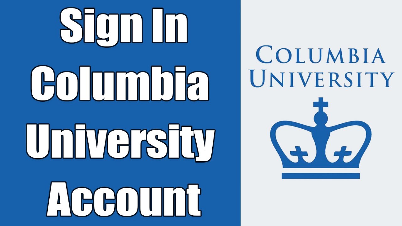 Columbia University Login 2021 Columbia University Online Account 