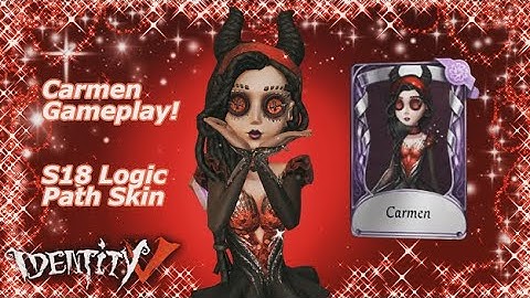 CARMEN GAMEPLAY!!! (S18 Logic Path Skin) - || Identity V ||