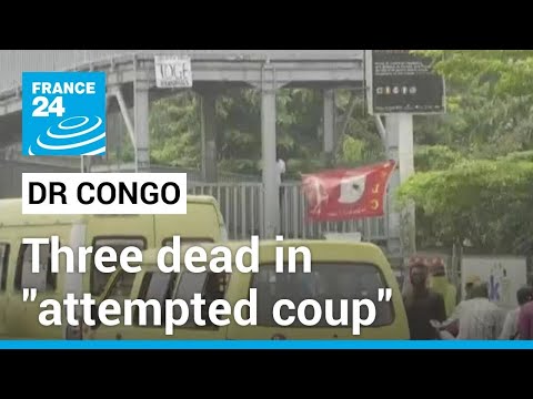 Three Dead In Attempted Coup In Dr Congo France 24 English