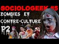 Aux origines des zombies 22  sociologeek 5