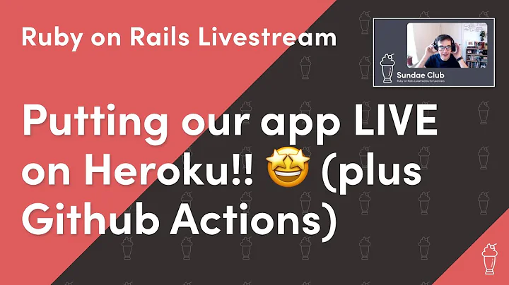 We're going to put our app LIVE on Heroku!! 🤩 (plus Github Actions) | Ruby on Rails Livestream