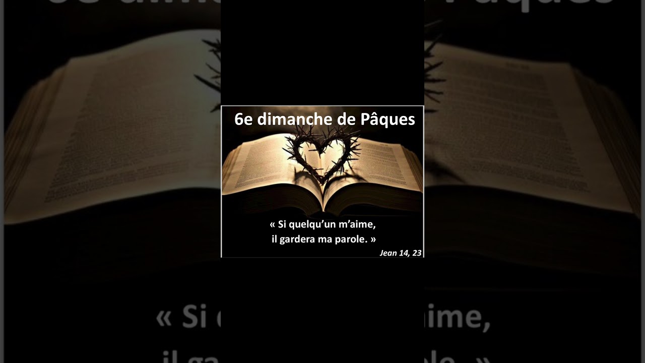 6e dimanche de Paques- 24 mai 2025