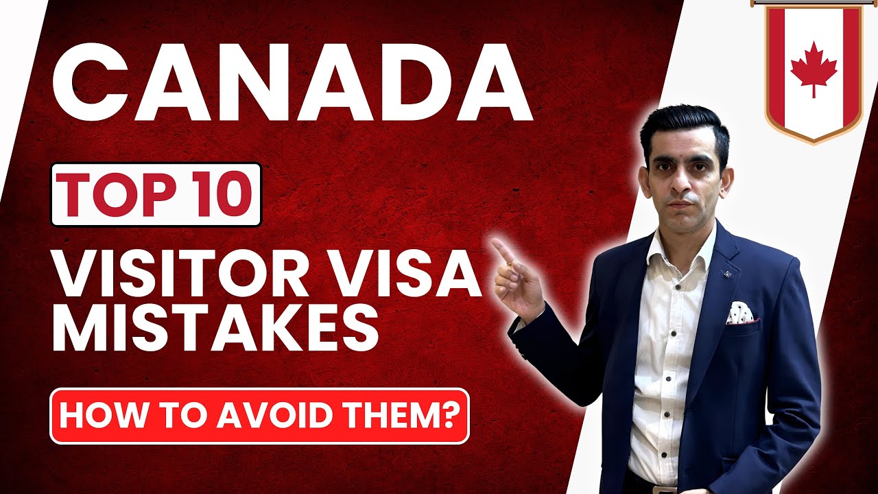 Canada Visitor Visa Mistakes | How to avoid ? - YouTube