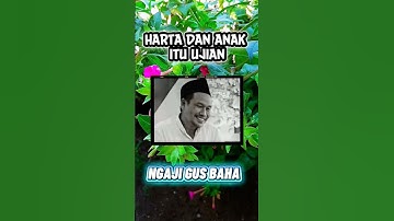 Harta dan Anak itu Juga Ujian  NGAJI GUS BAHA #kajianislam #masukberanda #gusbaha #seputardakwah