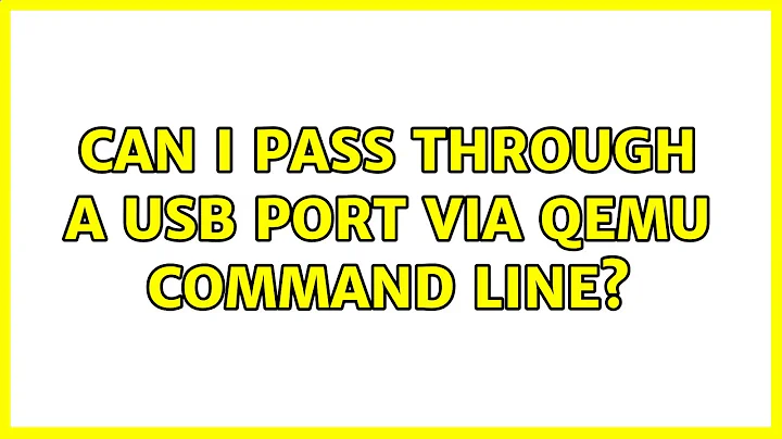 Can I pass through a USB Port via qemu Command Line?