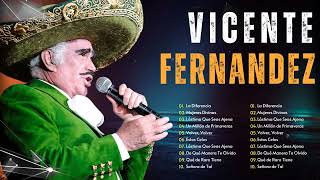 Vicente Fernandez Grandes éxitos l Las Canciones Viejitas Más Bonitas de Vicente Fernandez p4