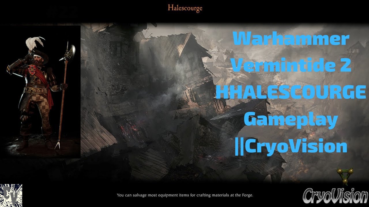 Warhammer Vermintide 2 HHALESCOURGE Gameplay ||CryoVision
