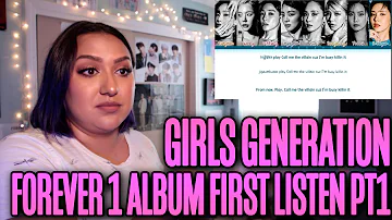 Girls Generation "Forever 1" Album First Listen Pt 1